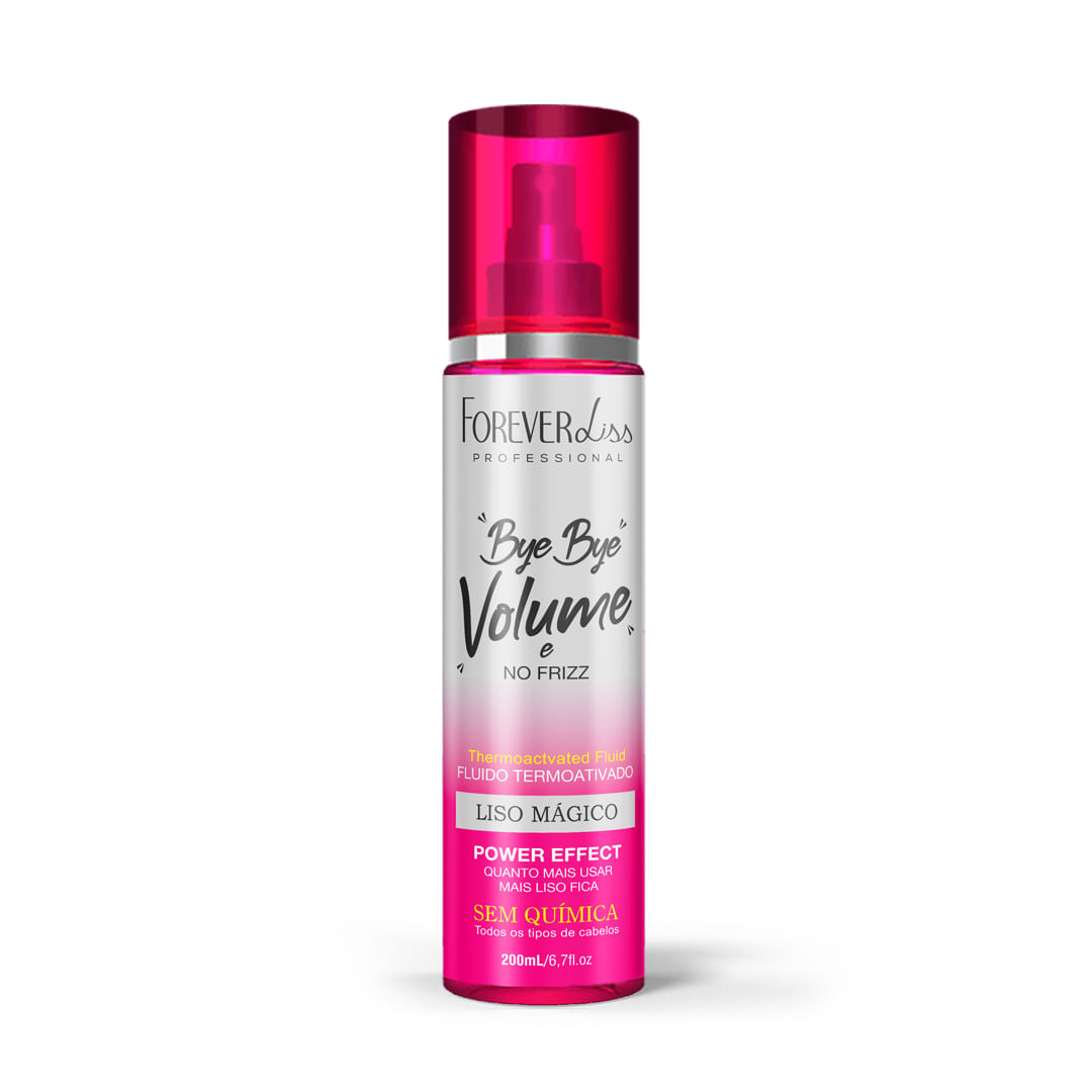 Bye Bye Volume e No Frizz Liso Mágico 200ml Forever Liss Bye Bye Volume e No Frizz Liso Mágico 200ml Forever Liss
